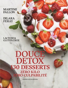 Douce Détox – 130 desserts, zéro kilo, zéro culpabilité